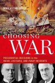 Choosing War (eBook, ePUB)