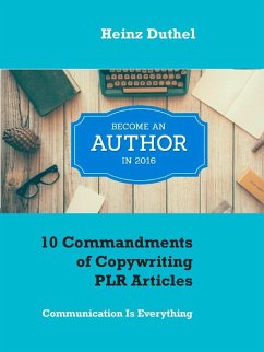 10 Commandments of Copywriting PLR Articles (eBook, ePUB) - Duthel, Heinz