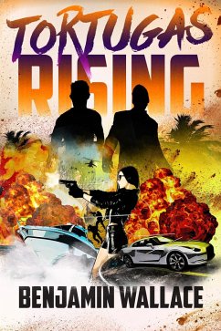 Tortugas Rising (eBook, ePUB) - Wallace, Benjamin