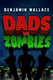 Dads vs. Zombies (Dads Versus, #1) (eBook, ePUB)