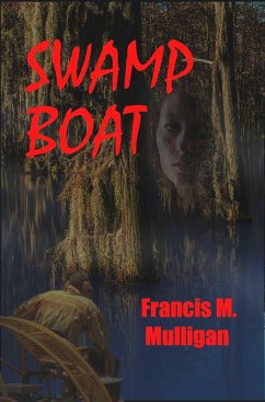 Swamp Boat (eBook, ePUB) - Mulligan, Francis M.