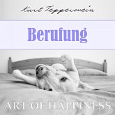 Art of Happiness: Berufung (MP3-Download)
