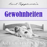 Art of Happiness: Gewohnheiten (MP3-Download)