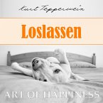 Art of Happiness: Loslassen (MP3-Download)