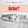 Art of Happiness: Krise? (MP3-Download) - Bild 1