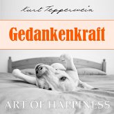 Art of Happiness: Gedankenkraft (MP3-Download)