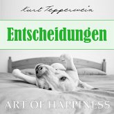 Art of Happiness: Entscheidungen (MP3-Download)