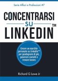 Concentrarsi Su Linkedin (eBook, ePUB)