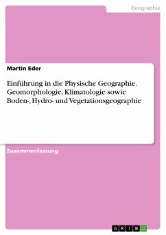 Einführung in die Physische Geographie. Geomorphologie, Klimatologie sowie Boden-, Hydro- und Vegetationsgeographie (eBook, PDF) - Eder, Martin