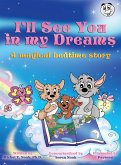 I'LL SEE YOU IN MY DREAMS Multi Award Winning Book