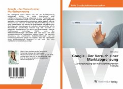 Google - Der Versuch einer Marktabgrenzung - Littau, Maria