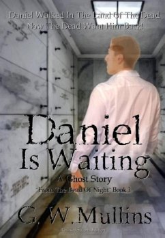 Daniel Is Waiting A Ghost Story - Mullins, G W