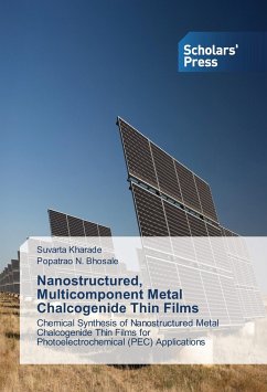 Nanostructured, Multicomponent Metal Chalcogenide Thin Films - Kharade, Suvarta;Bhosale, Popatrao N.