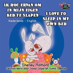 Ik hou ervan om in mijn eigen bed te slapen I Love to Sleep in My Own Bed - Admont, Shelley; Books, Kidkiddos