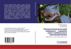 Paleontologicheskij paradox - gordiew uzel global'nogo äwolücionizma - Burundukov, Alexandr;Drozdov, Anatolij;Kazanskij, Boris