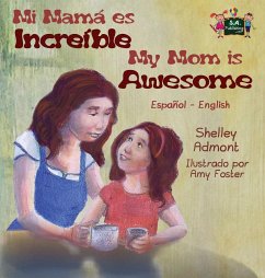 My Mom is Awesome - Admont, Shelley; Books, Kidkiddos