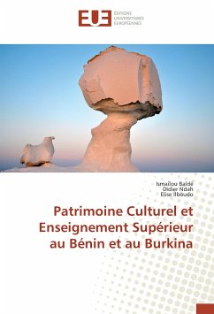 Patrimoine Culturel et Enseignement Supérieur au Bénin et au Burkina - Baldé, IsmailouIlboudo, EliseNdah, Didier