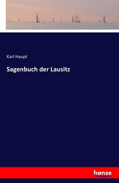 Sagenbuch der Lausitz - Haupt, Karl