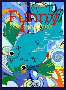 Funny: Coloring Book (eBook, ePUB) - Giamusso, Suzanna