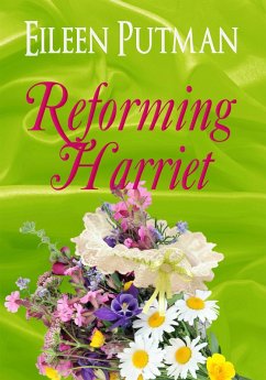 Reforming Harriet (Love in Disguise, #4) (eBook, ePUB) - Putman, Eileen