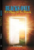 Blacks Only: It's Okay to be Black (eBook, ePUB)