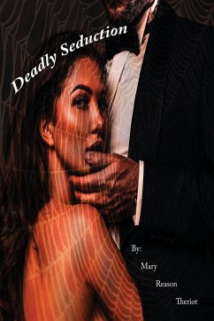 Deadly Seduction - Theriot, Mary Reason