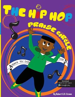 The Hip Hop Praise Circle - Crewe, Robert E O