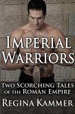 Imperial Warriors: Two Scorching Tales of the Roman Empire (eBook, ePUB)