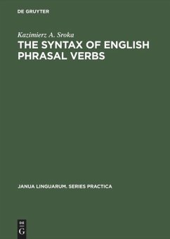 The Syntax of English Phrasal Verbs - Sroka, Kazimierz A.