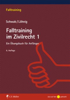 Falltraining im Zivilrecht - Schwab, Dieter;Löhnig, Martin