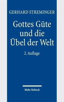 Gottes Güte und die Übel der Welt Gottes Güte und die Übel der Welt