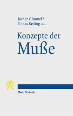 Konzepte der Muße - Gimmel, Jochen;Keiling, Tobias