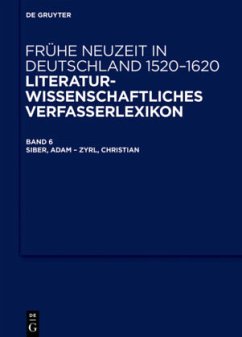 Siber, Adam - Zyrl, Christian / Frühe Neuzeit in Deutschland. 1520-1620 Band 6