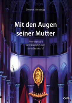 Mit den Augen seiner Mutter - Schwaderlapp, Dominikus