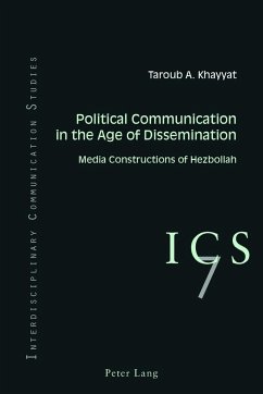 Political Communication in the Age of Dissemination - Abdul-Aziz Khayyat, Taroub