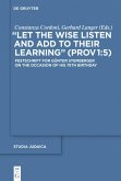 &quote;Let the Wise Listen and add to Their Learning&quote; (Prov 1:5)