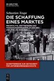 Die Schaffung eines Marktes