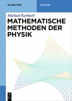 Mathematische Methoden der Physik - Karbach, Michael