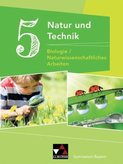 Natur und Technik 5: Biologie / Naturwissenschaftliches Arbeiten. Schülerband Gymnasium Bayern - Fleischmann, Michaela; Göttler, Wolfgang; Gritsch, Kathrin; Schmidt, Margit; Schnepf, Bernhard; Schuhmann, Erik; Singer, Sabine; Steinhofer, Harald