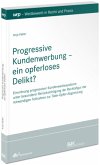 Progressive Kundenwerbung - ein opferloses Delikt?