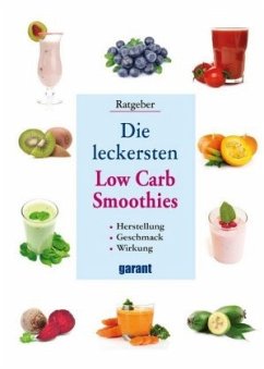 Die leckersten Low Carb Smoothies