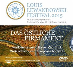 Louis Lewandowski Festival 2015 - Festival synagogaler Musik Berlin und Potsdam 17.-20. Dezember 2015, 1 DVD