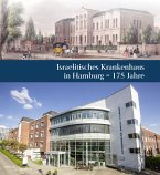 Israelitisches Krankenhaus in Hamburg - 175 Jahre Israelitisches Krankenhaus in Hamburg - 175 Jahre