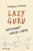 Lazy Guru (eBook, ePUB)