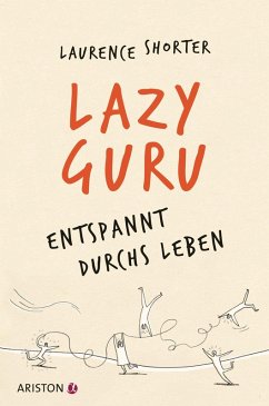 Lazy Guru (eBook, ePUB) - Shorter, Laurence