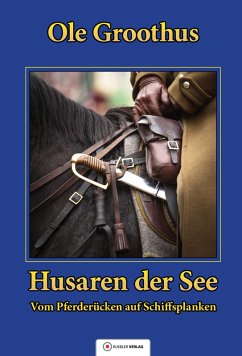 Husaren der See (eBook, PDF) - Groothus, Ole