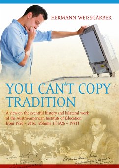 You Can't Copy Tradition (eBook, ePUB) - Weissgärber, Hermann