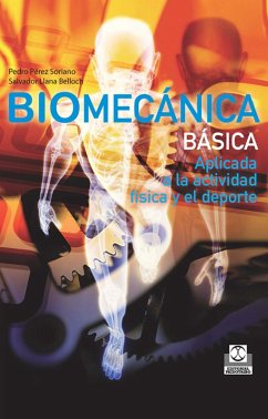 Biomecánica básica (eBook, ePUB) - Pérez Soriano, Pedro; Llana Belloch, Salvador