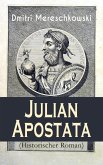Julian Apostata (Historischer Roman) (eBook, ePUB)