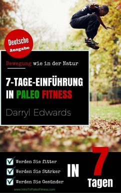 7-Tage-Einführung in Paleo Fitness (eBook, ePUB) - Edwards, Darryl